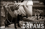 GameMaster's got Dreams